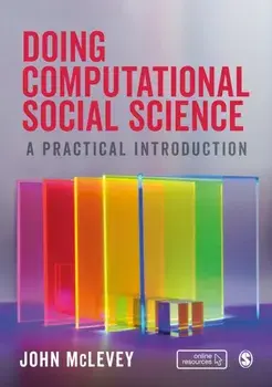Doing Computational Social Science. A Practical Introduction, Paperback/John McLevey