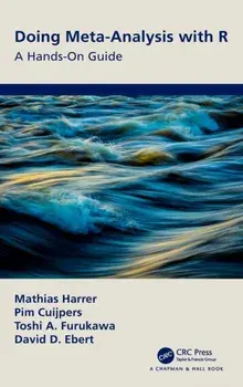 Doing Meta-Analysis with R. A Hands-On Guide, Hardback/David D. Ebert