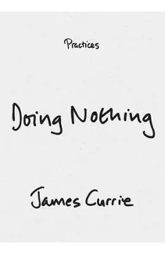 Doing Nothing - James Currie
