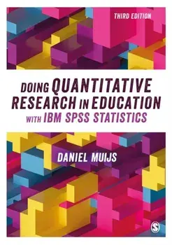 Doing Quantitative Research in Education with IBM SPSS Statistics. 3 Revised edition, Paperback/Daniel Muijs