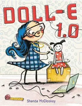Doll-E 1.0, Hardcover/Shanda McCloskey