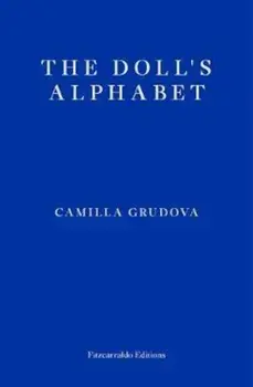 Doll's Alphabet, Paperback/Camilla Grudova