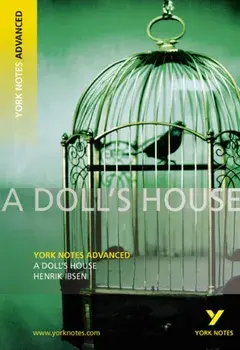 Doll's House: York Notes Advanced, Paperback/Henrik Ibsen