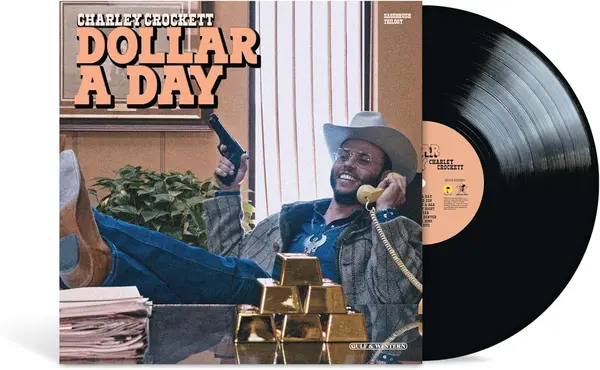 Dollar A Day - Vinyl | Charley Crockett
