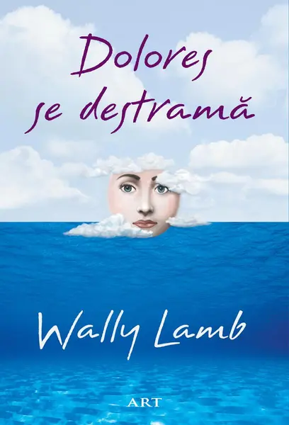 Dolores se destramă - Wally Lamb
