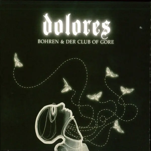 Dolores - Vinyl | Bohren & Der Club Of Gore