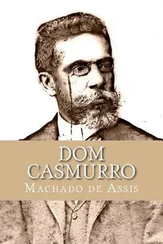 Dom Casmurro, Paperback/Joaquim Machado De Assis