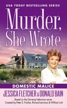 Domestic Malice/Jessica Fletcher