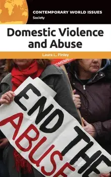 Domestic Violence and Abuse: A Reference Handbook, Hardcover/Laura L. Finley