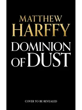 Dominion of Dust, Hardback/Matthew Harffy