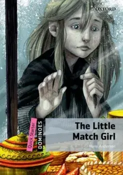 Dominoes: Quick Starter: The Little Match Girl, Paperback/***
