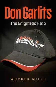 Don Garlits: The Enigmatic Hero, Paperback/Warren Mills