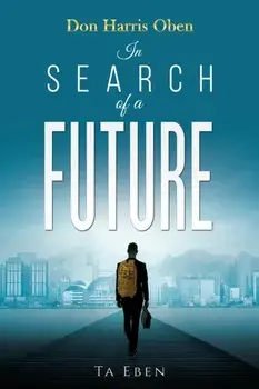Don Harris Oben: In Search of a Future, Paperback/Ta Eben