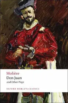 Don Juan: And Other Plays, Paperback/Moliere