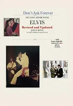 Don't Ask Forever-My Love Affair With Elvis, Hardcover/Joyce Bova