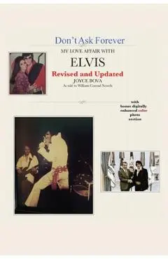 Don't Ask Forever-My Love Affair With Elvis - Joyce Bova