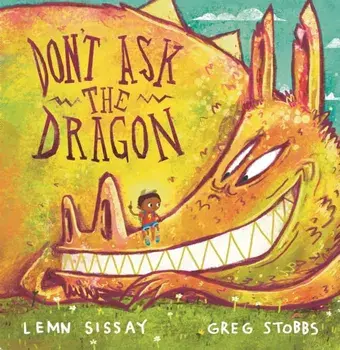 Don't Ask the Dragon. Main, Paperback/Lemn Sissay