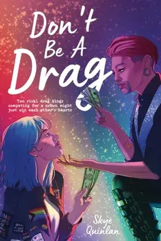 Don't Be a Drag, Hardback/Skye Quinlan