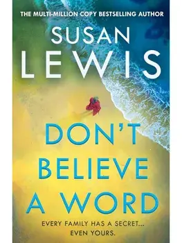 Don’t Believe a Word, Paperback/Susan Lewis