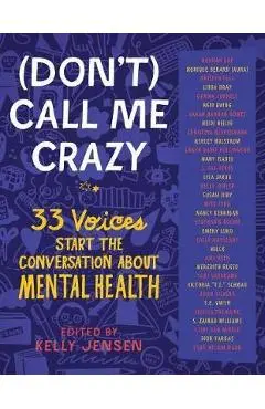 (Don't) Call Me Crazy