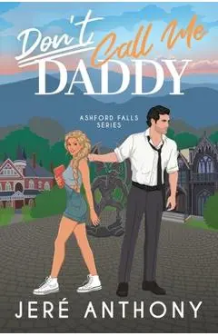 Don't Call Me Daddy - Jeré Anthony