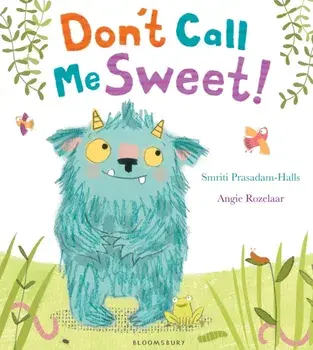 Don't Call Me Sweet!, Paperback/Smriti Prasadam-Halls
