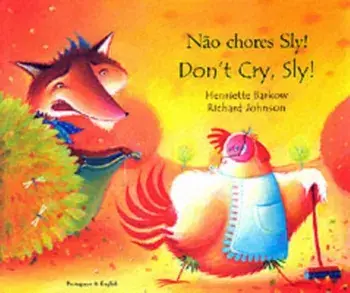 Don't Cry Sly in Portuguese and English, Paperback/Henriette Barkow