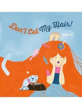 Don't Cut My Hair!, Hardback/Pay Bheng