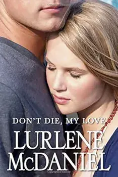 Don't Die, My Love, Paperback/Lurlene McDaniel