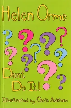 Don't Do It!, Paperback/Helen Orme