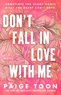 Don't Fall in Love with Me - Paige Toon