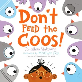 Don't Feed the Coos!, Hardcover/Jonathan Stutzman