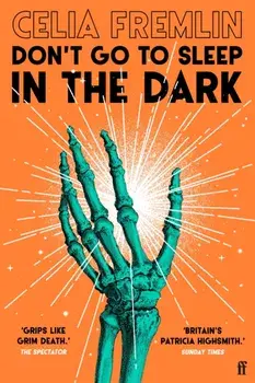 Don't Go to Sleep in the Dark. Classic Halloween Ghost Stories from the Author of Uncle Paul, Main, Paperback/Celia Fremlin