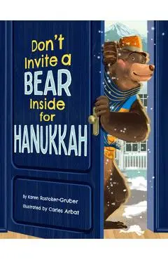 Don't Invite a Bear Inside for Hanukkah - Karen Rostoker-gruber