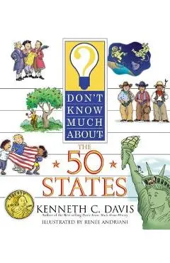 Don't Know Much about the 50 States - Kenneth C. Davis