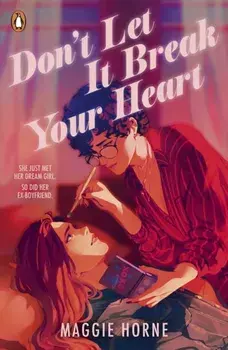 Don't Let It Break Your Heart, Paperback/Maggie Horne