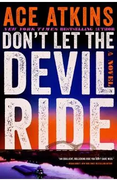 Don't Let the Devil Ride - Ace Atkins