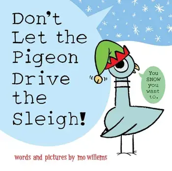 Don't Let the Pigeon Drive the Sleigh!. UK Edition, Paperback/Mo Willems