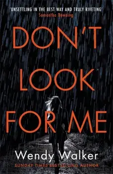 Don't Look For Me, Paperback/Wendy Walker