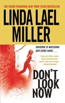 Don't Look Now, Paperback/Linda Lael Miller