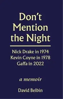 Don't Mention the Night, Paperback/David Belbin