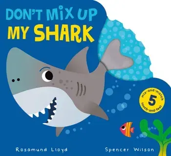 Don't Mix Up My Shark, Board book/Rosamund Lloyd