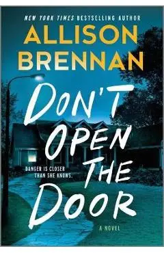 Don't Open the Door - Allison Brennan