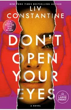 Don't Open Your Eyes - Liv Constantine