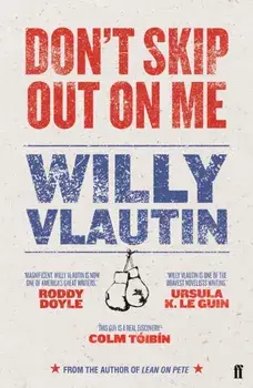 Don't Skip Out on Me, Paperback/Willy Vlautin