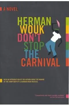 Don't Stop the Carnival - Herman Wouk