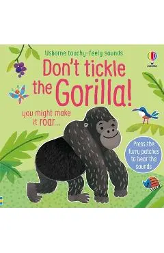 Don't Tickle the Gorilla! - Sam Taplin