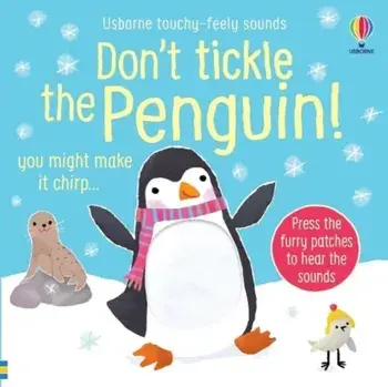Don't Tickle the Penguin!, Board book/Sam Taplin