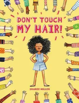 Don't Touch My Hair!, Paperback/Sharee Miller
