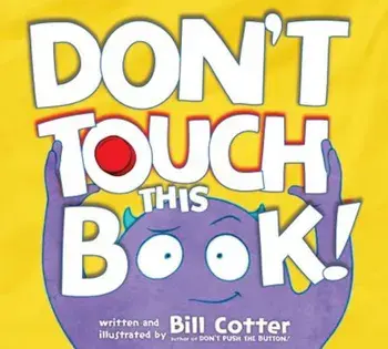 Don't Touch This Book!, Hardcover/Bill Cotter